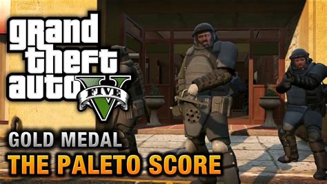 The Paleto Score .